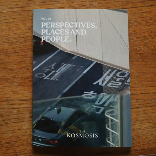 The Kosmosis Vol.1 – Perspectives, Places and People.